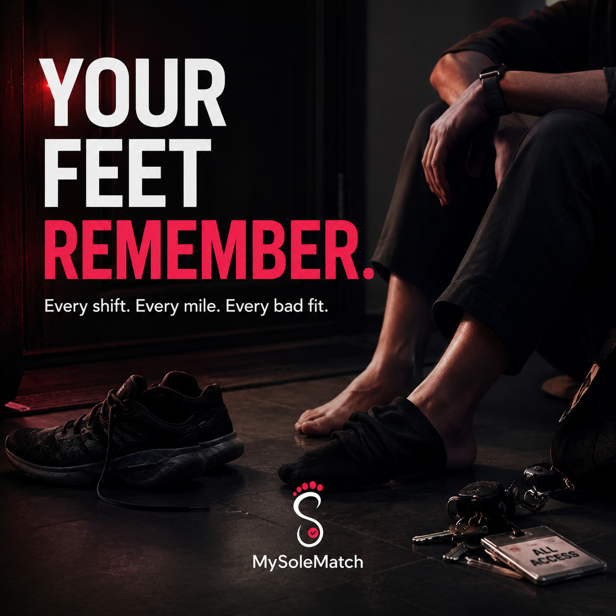 Every shift. Every mile. Every bad fit. Your feet remember.