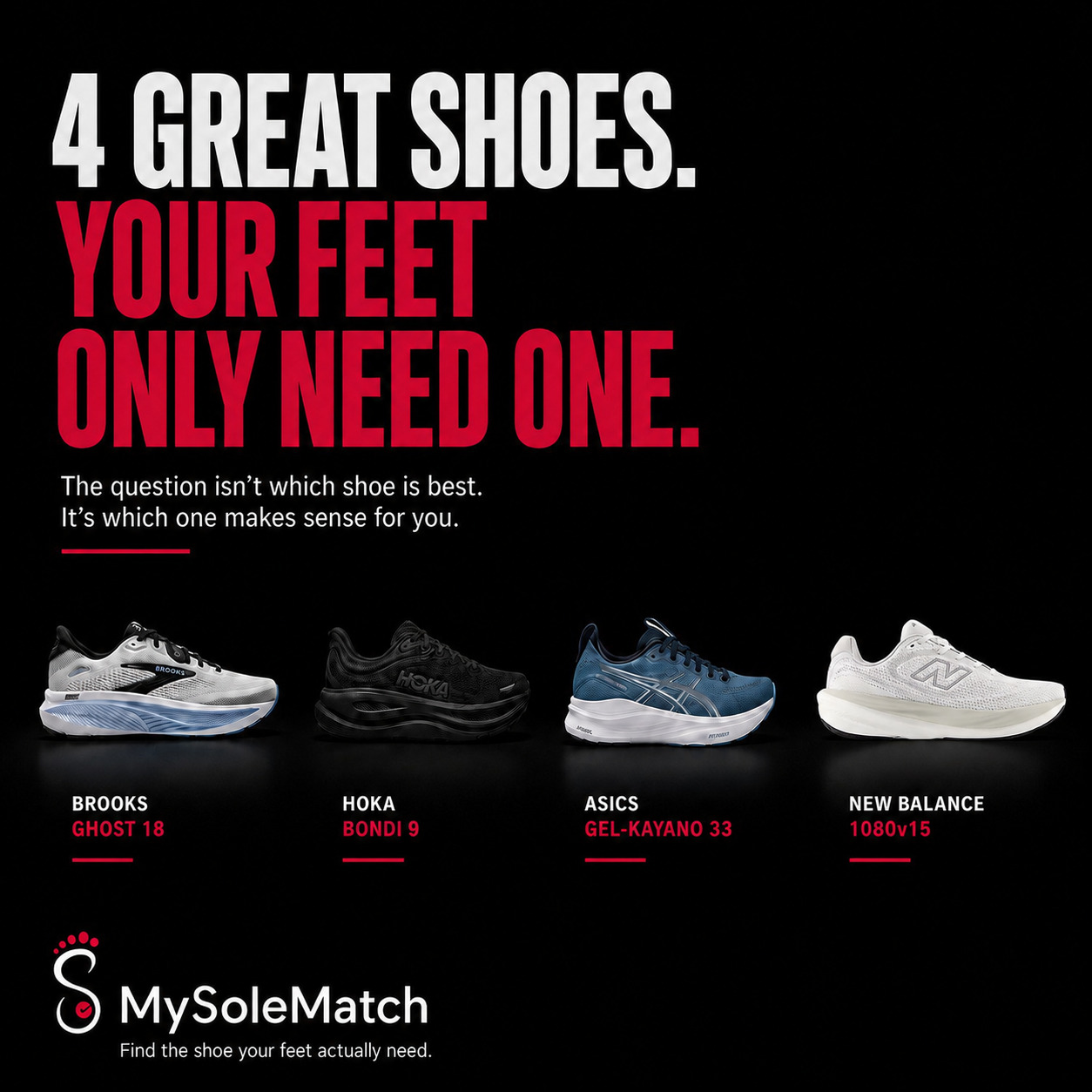 Not every great shoe is your shoe.